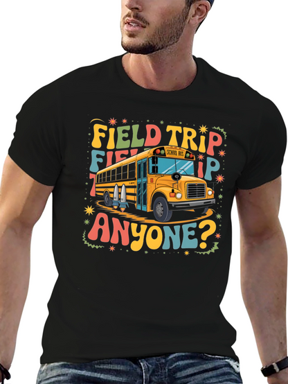Field Trip Anyone? Graphic Tee