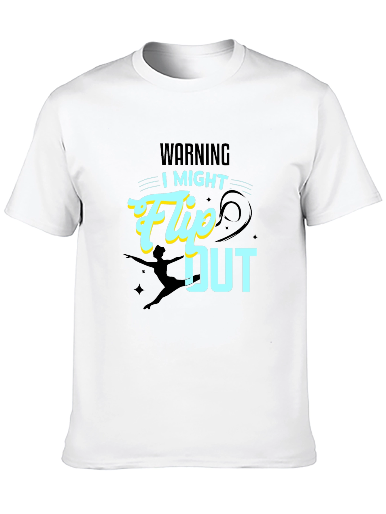 Warning: I Might Flip Out - Graphic T-Shirt