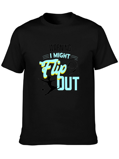 Warning: I Might Flip Out - Graphic T-Shirt