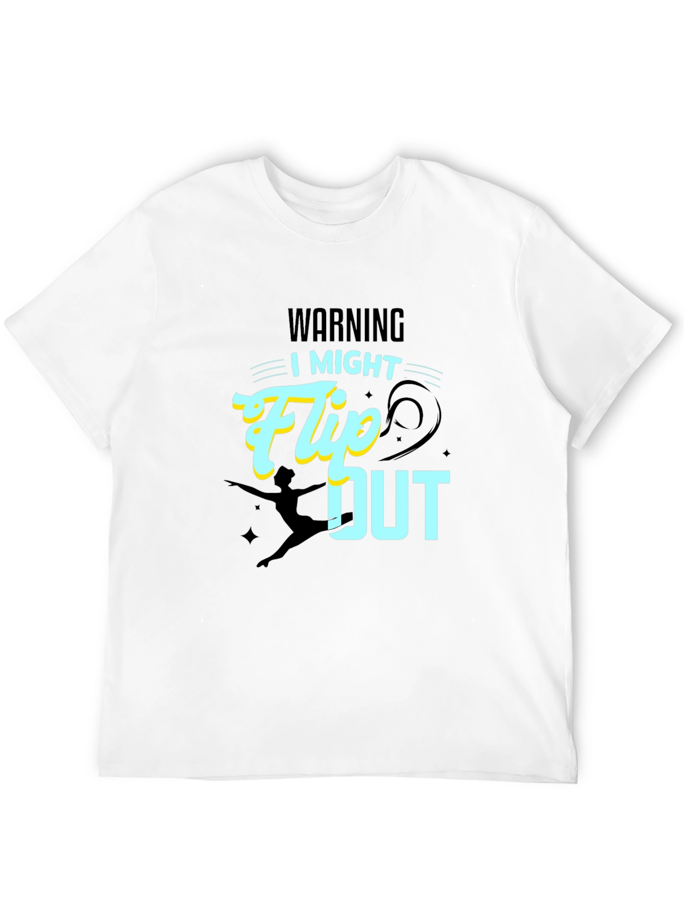 Warning: I Might Flip Out - Graphic T-Shirt