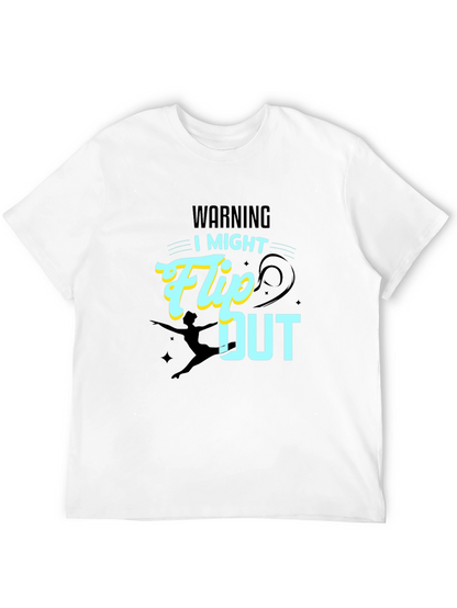 Warning: I Might Flip Out - Graphic T-Shirt