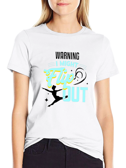Warning: I Might Flip Out - Graphic T-Shirt
