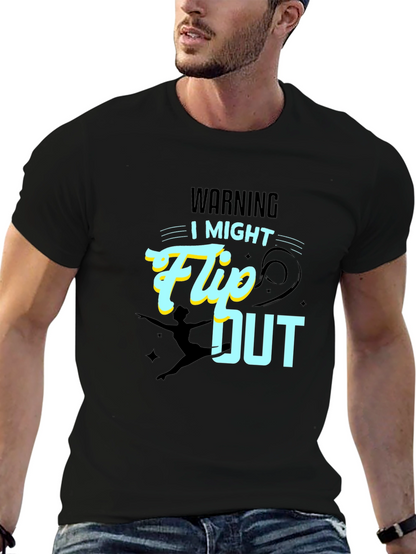 Warning: I Might Flip Out - Graphic T-Shirt