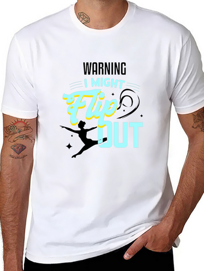 Warning: I Might Flip Out - Graphic T-Shirt