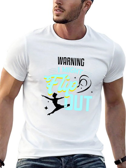 Warning: I Might Flip Out - Graphic T-Shirt