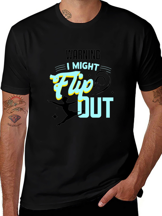 Warning: I Might Flip Out - Graphic T-Shirt
