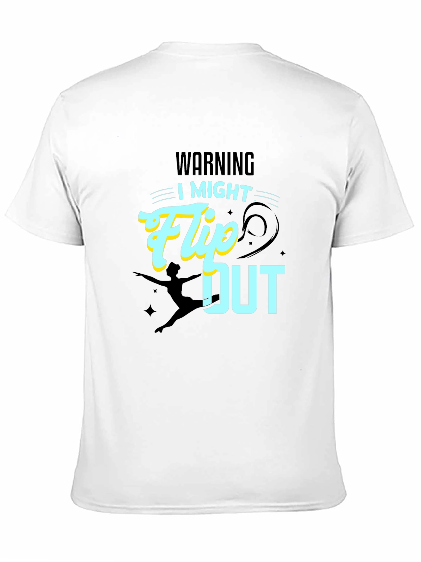 Warning: I Might Flip Out - Graphic T-Shirt
