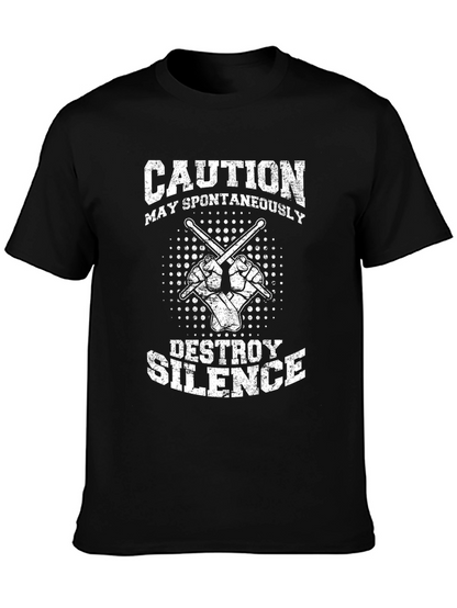 Caution May Spontaneously Destroy Silence Black T-Shirt