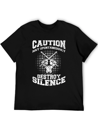 Caution May Spontaneously Destroy Silence Black T-Shirt