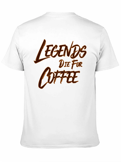 Legends Die For Coffee Graphic T-Shirt
