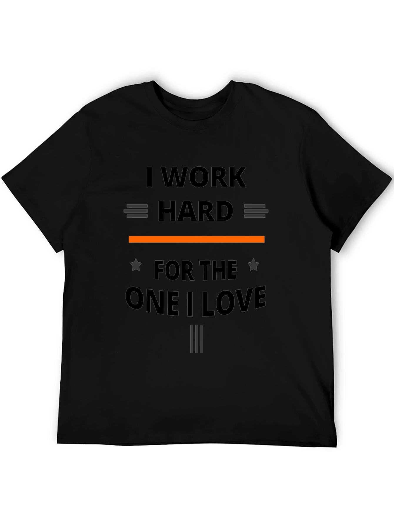 I Work Hard T-Shirt - Black Graphic Tee