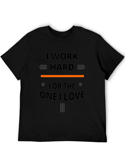 I Work Hard T-Shirt - Black Graphic Tee