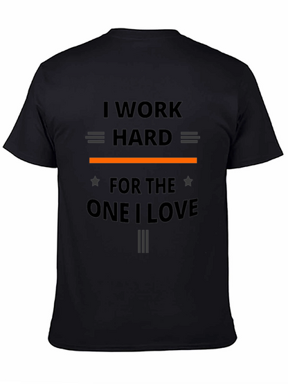 I Work Hard T-Shirt - Black Graphic Tee