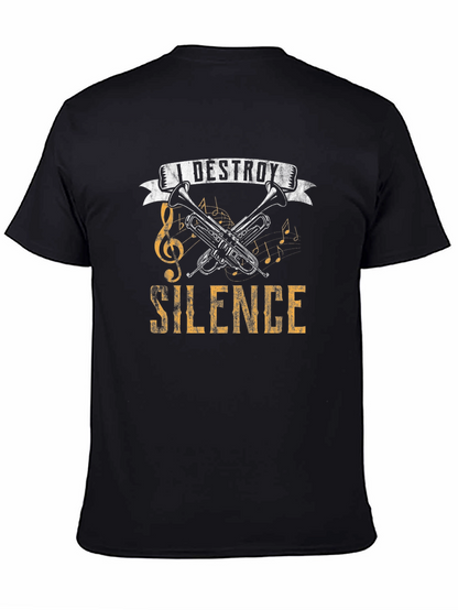 I Destroy Silence Trumpet Music T-Shirt