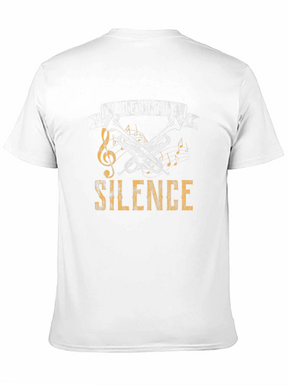 I Destroy Silence Trumpet Music T-Shirt