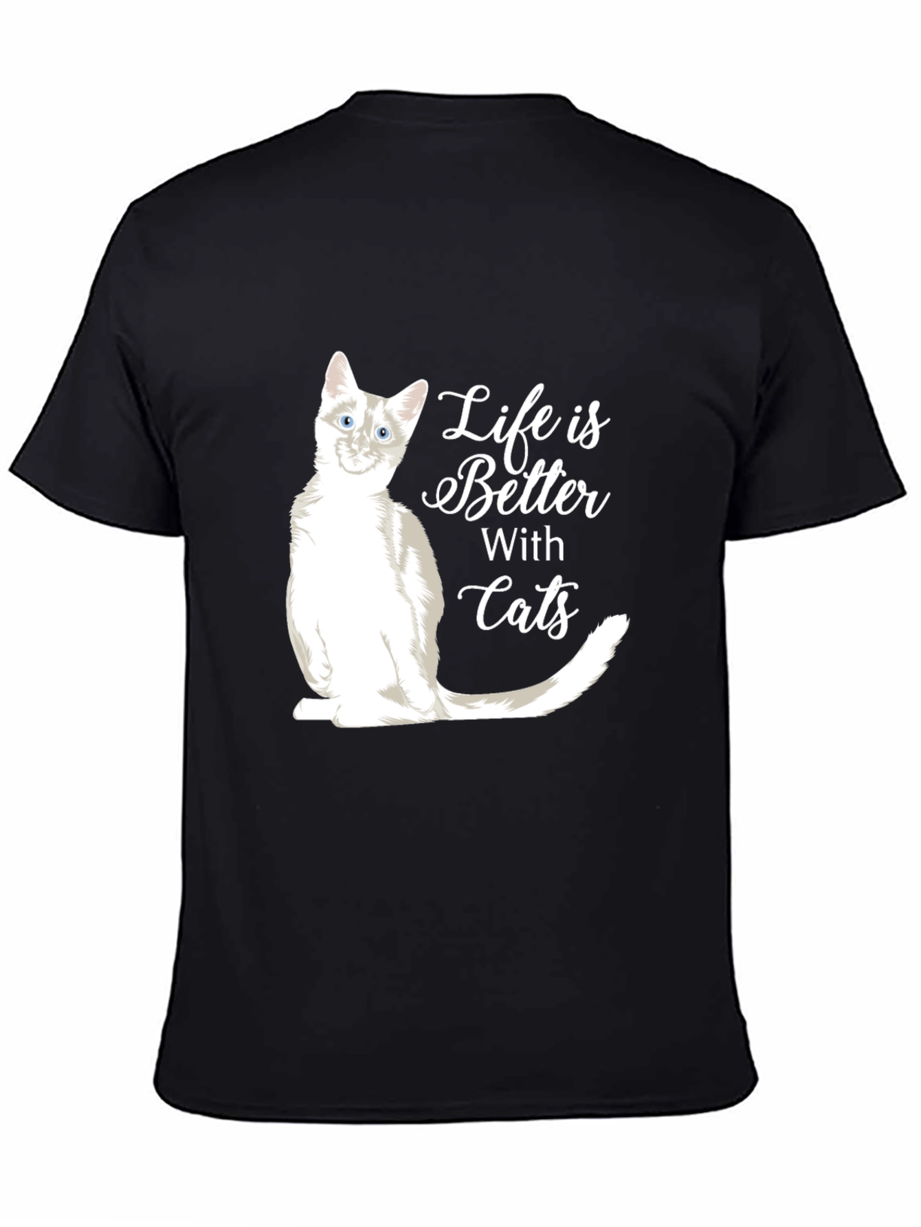 Life Is Better With Cats Graphic T-Shirt