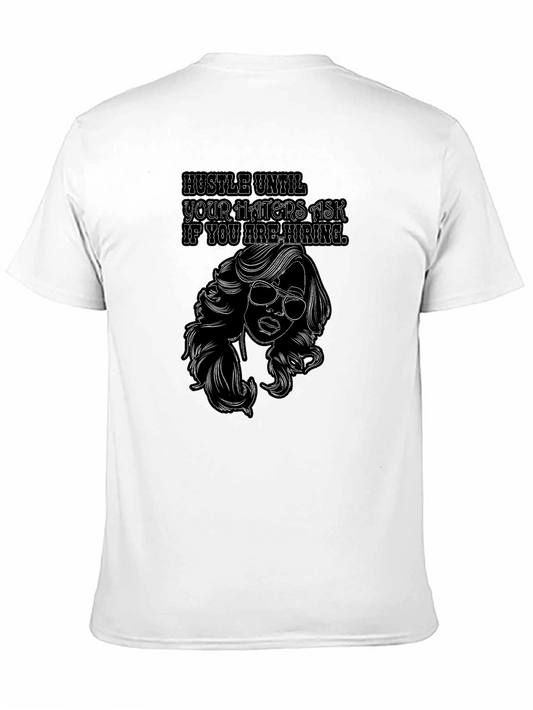 Hustle Until Your Haters Ask T-Shirt
