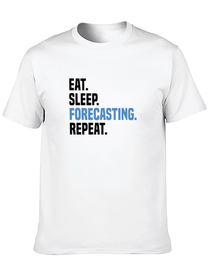 Eat Sleep Forecasting Repeat T-Shirt