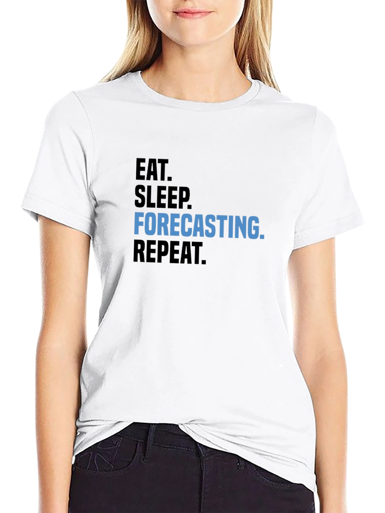 Eat Sleep Forecasting Repeat T-Shirt