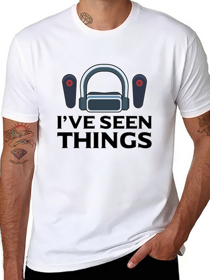 Ive Seen Things VR Gaming T-Shirt