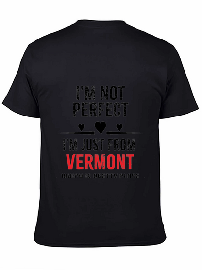 Im Not Perfect Vermont Graphic T-Shirt