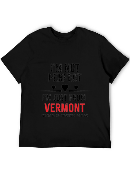 Im Not Perfect Vermont Graphic T-Shirt