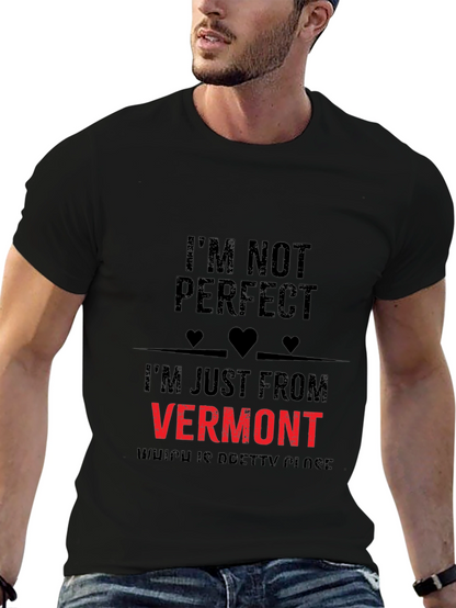 Im Not Perfect Vermont Graphic T-Shirt