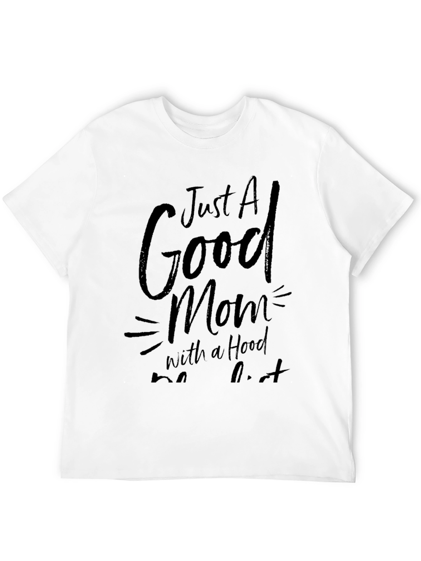 Good Mom With Hood T-Shirt - Casual Black Tee
