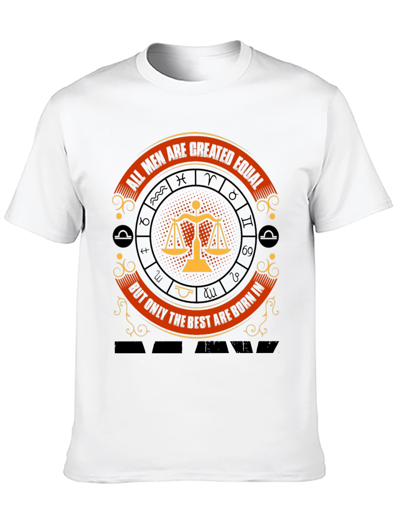 Libra Zodiac T-Shirt: All Men Are Created Equal