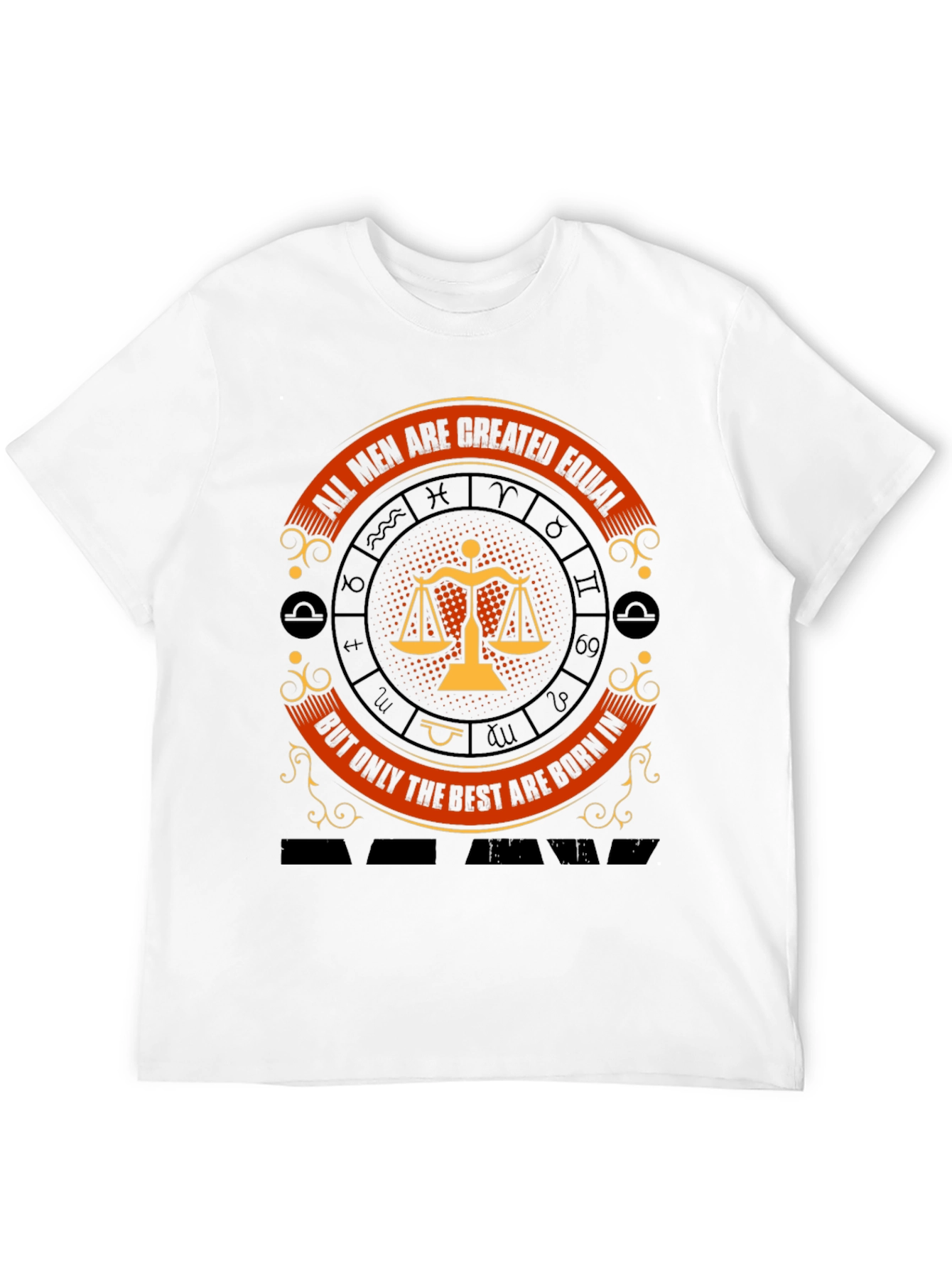 Libra Zodiac T-Shirt: All Men Are Created Equal