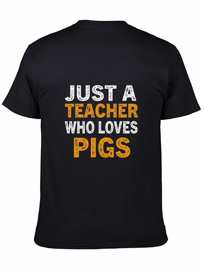 Just a Teacher Who Loves Pigs T-Shirt