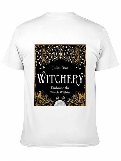 Witchery T-Shirt: Embrace The Witch Within