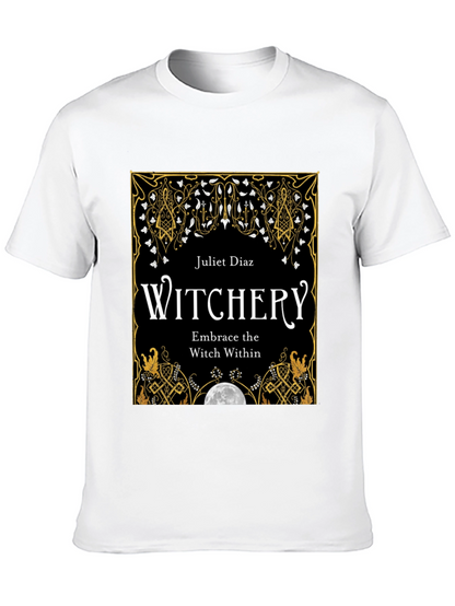 Witchery T-Shirt: Embrace The Witch Within