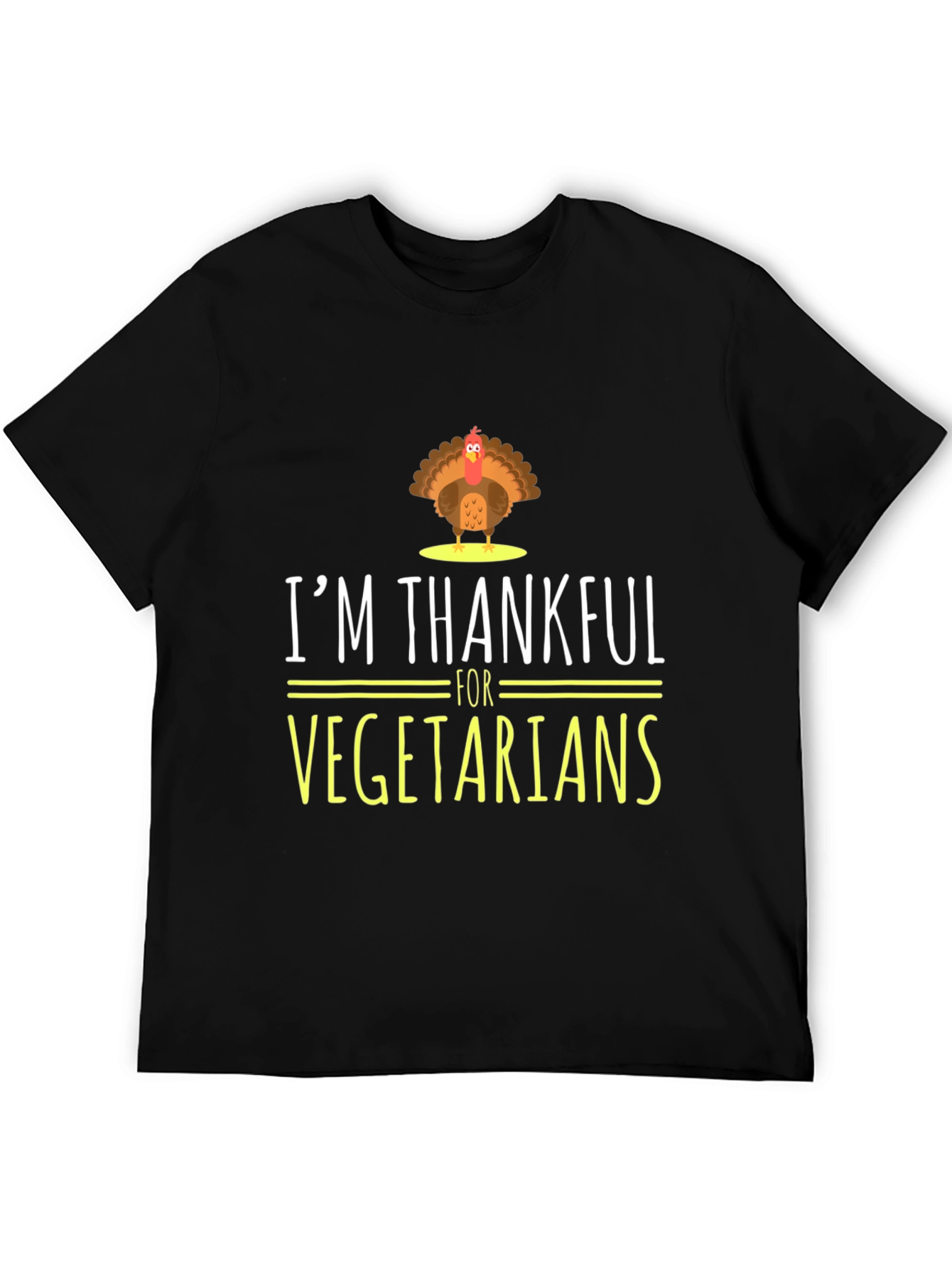 Im Thankful for Vegetarians Turkey Graphic T-Shirt