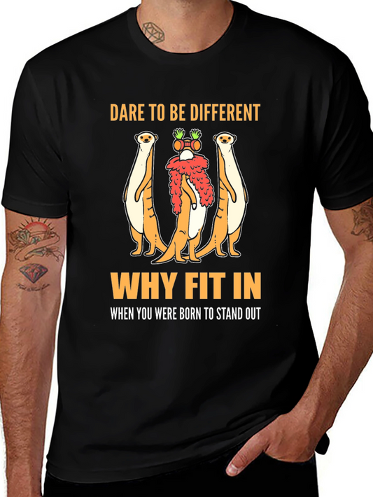 Dare To Be Different T-Shirt - Stand Out From The Crowd!