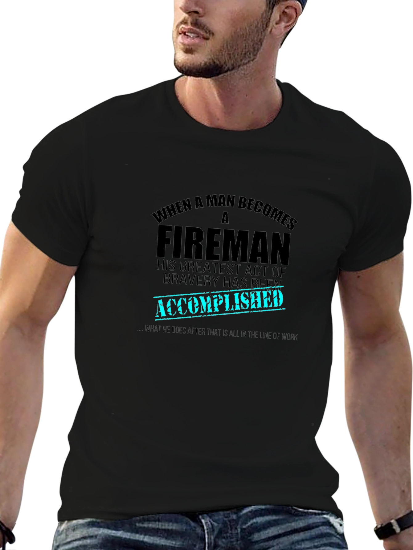 Fireman Bravery Accomplished Graphic T-Shirt
