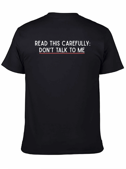 Funny Sarcastic Graphic T-Shirt - Read This Carefully