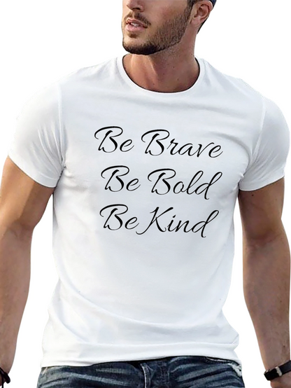 Be Brave Bold Kind Black T-Shirt