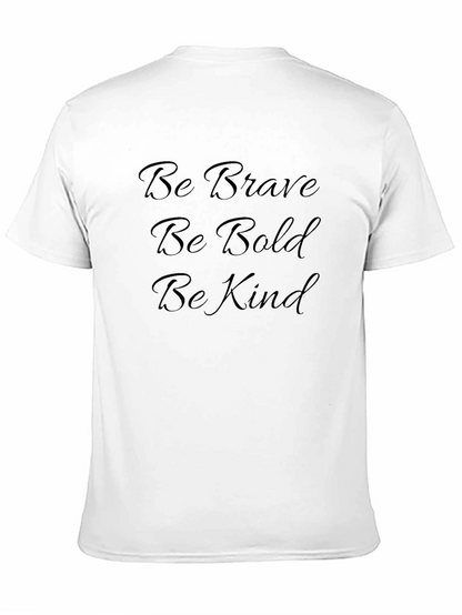 Be Brave Bold Kind Black T-Shirt
