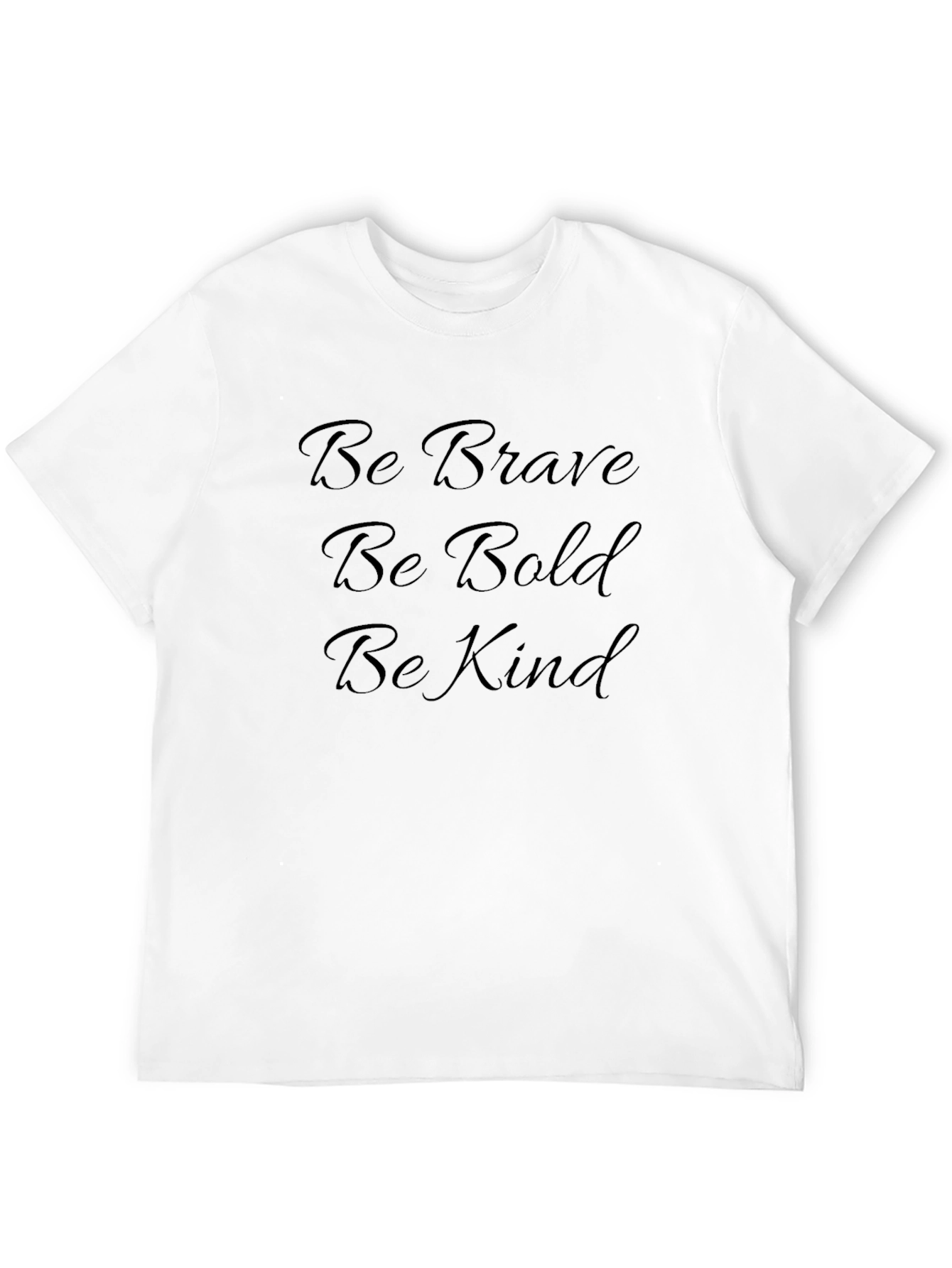 Be Brave Bold Kind Black T-Shirt