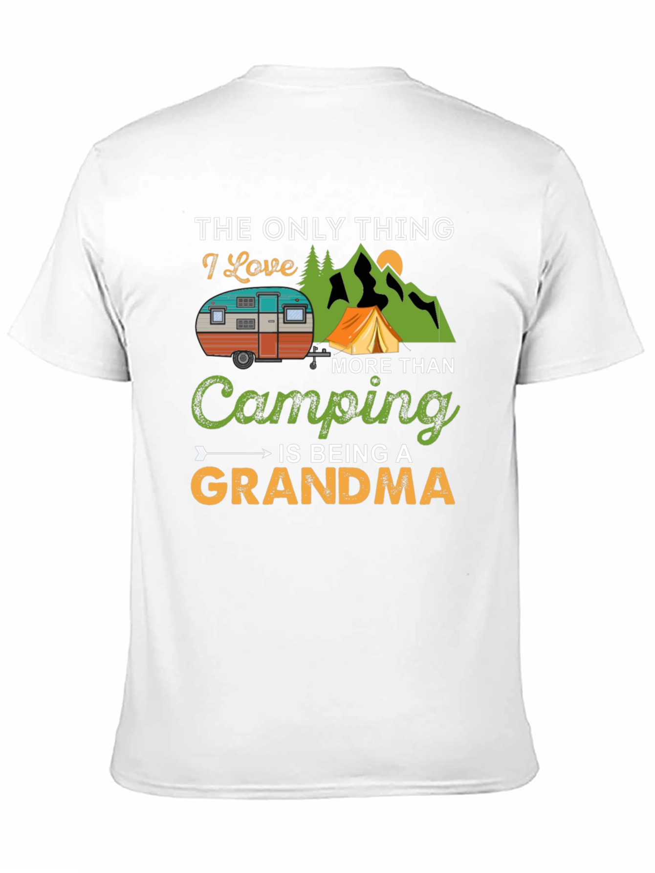 Camping Grandma T-Shirt: I Love Camping!