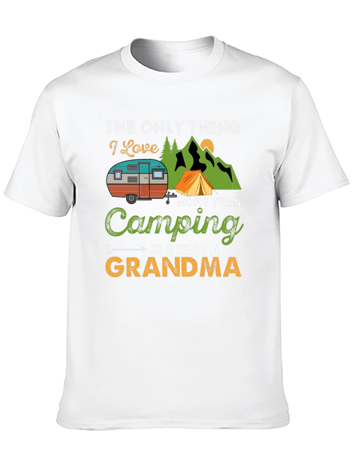 Camping Grandma T-Shirt: I Love Camping!