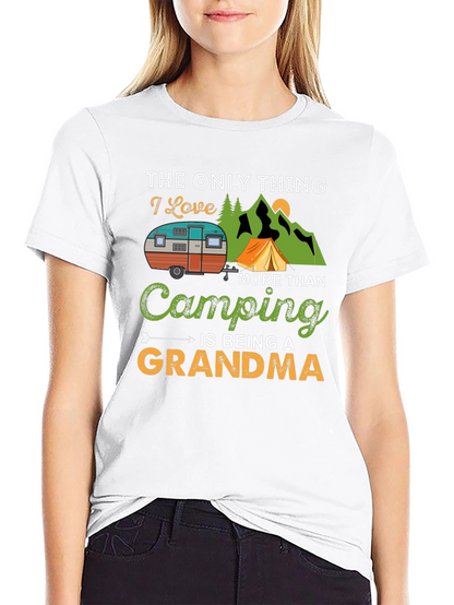 Camping Grandma T-Shirt: I Love Camping!
