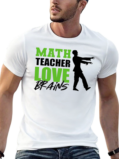 Math Teacher Zombie Brains Graphic T-Shirt