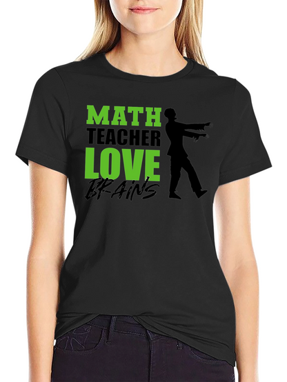Math Teacher Zombie Brains Graphic T-Shirt