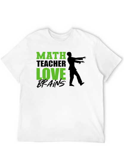 Math Teacher Zombie Brains Graphic T-Shirt