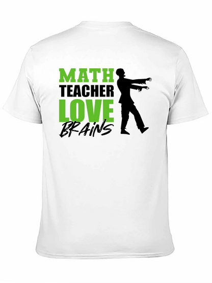 Math Teacher Zombie Brains Graphic T-Shirt