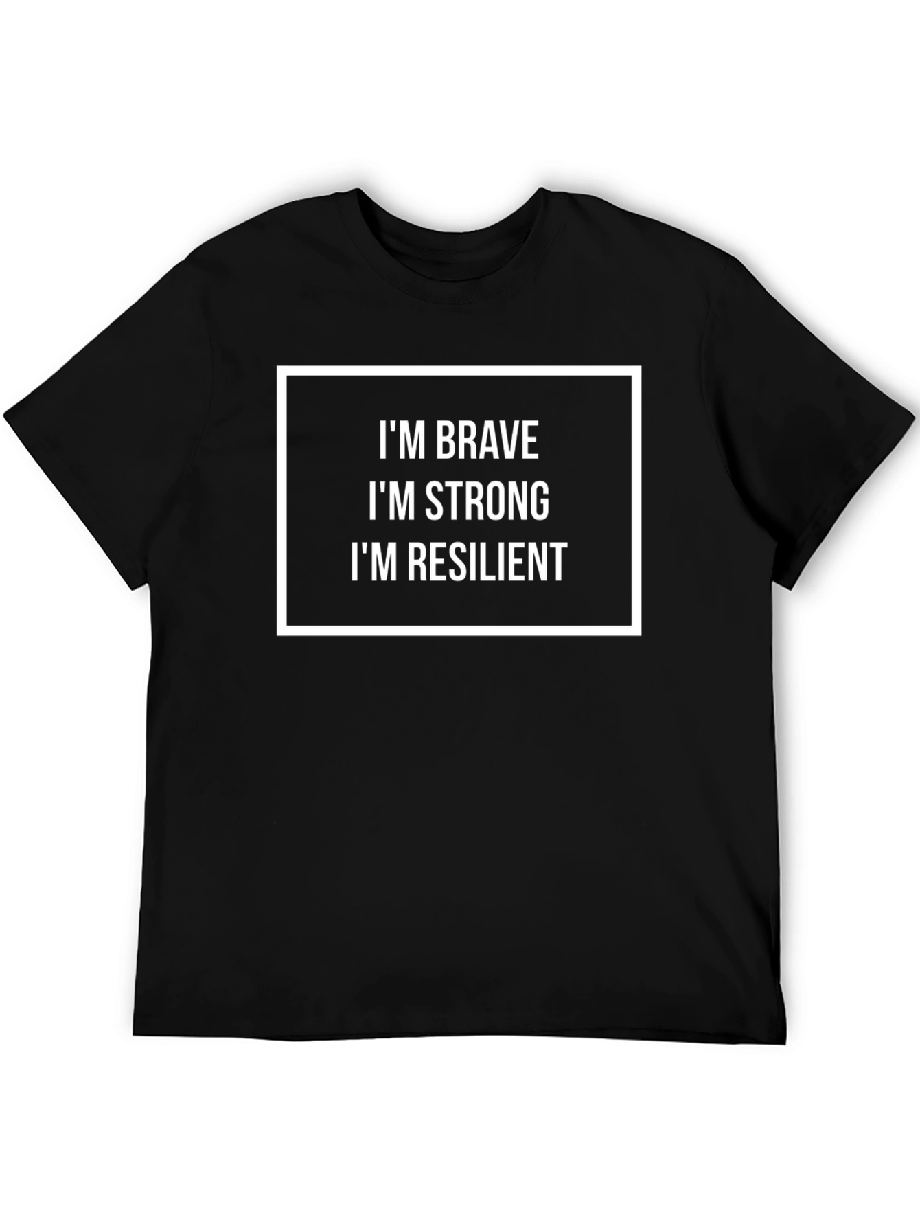Im Brave Strong Resilient Graphic Tee