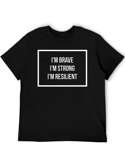 Im Brave Strong Resilient Graphic Tee