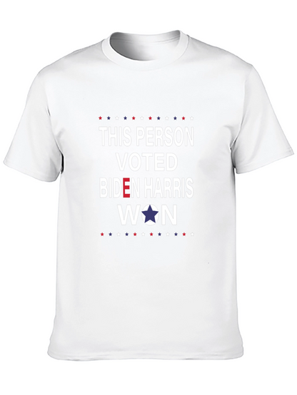 This Person Voted Biden Harris Won T-Shirt